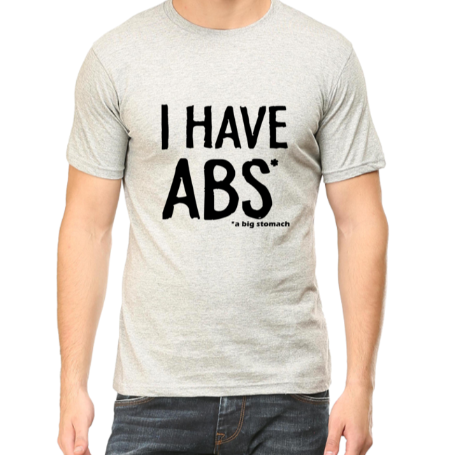 I Have abs unisex Tshirt