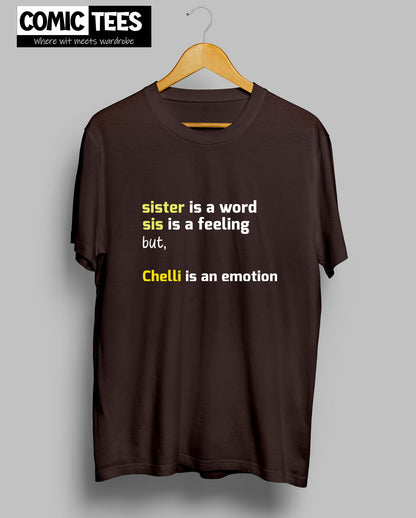 Chelli is an emotion T-Shirt