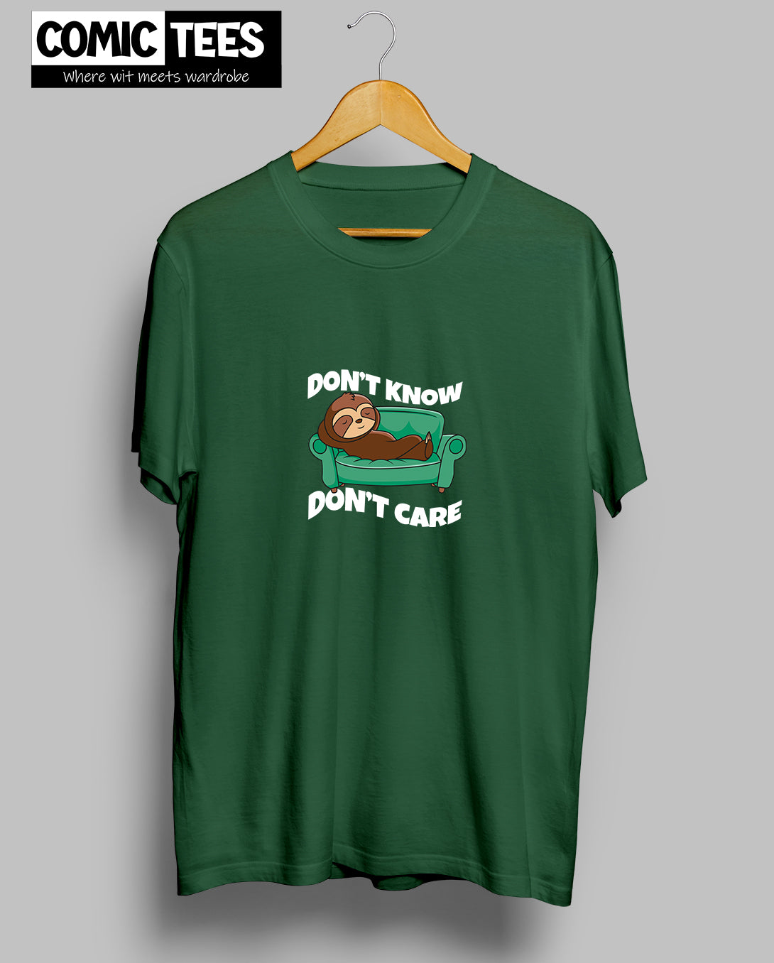 Dont Know Dont care T-Shirt