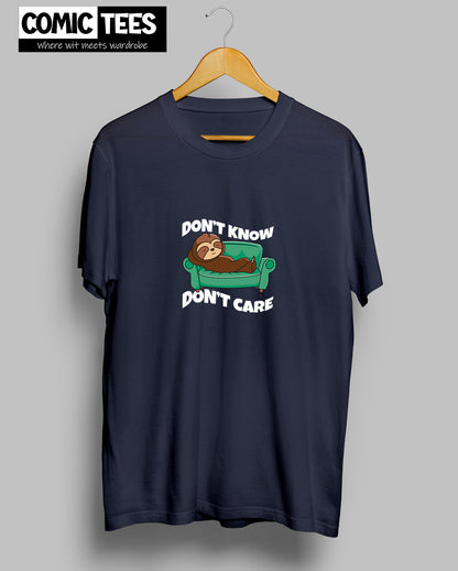 Dont Know Dont care T-Shirt