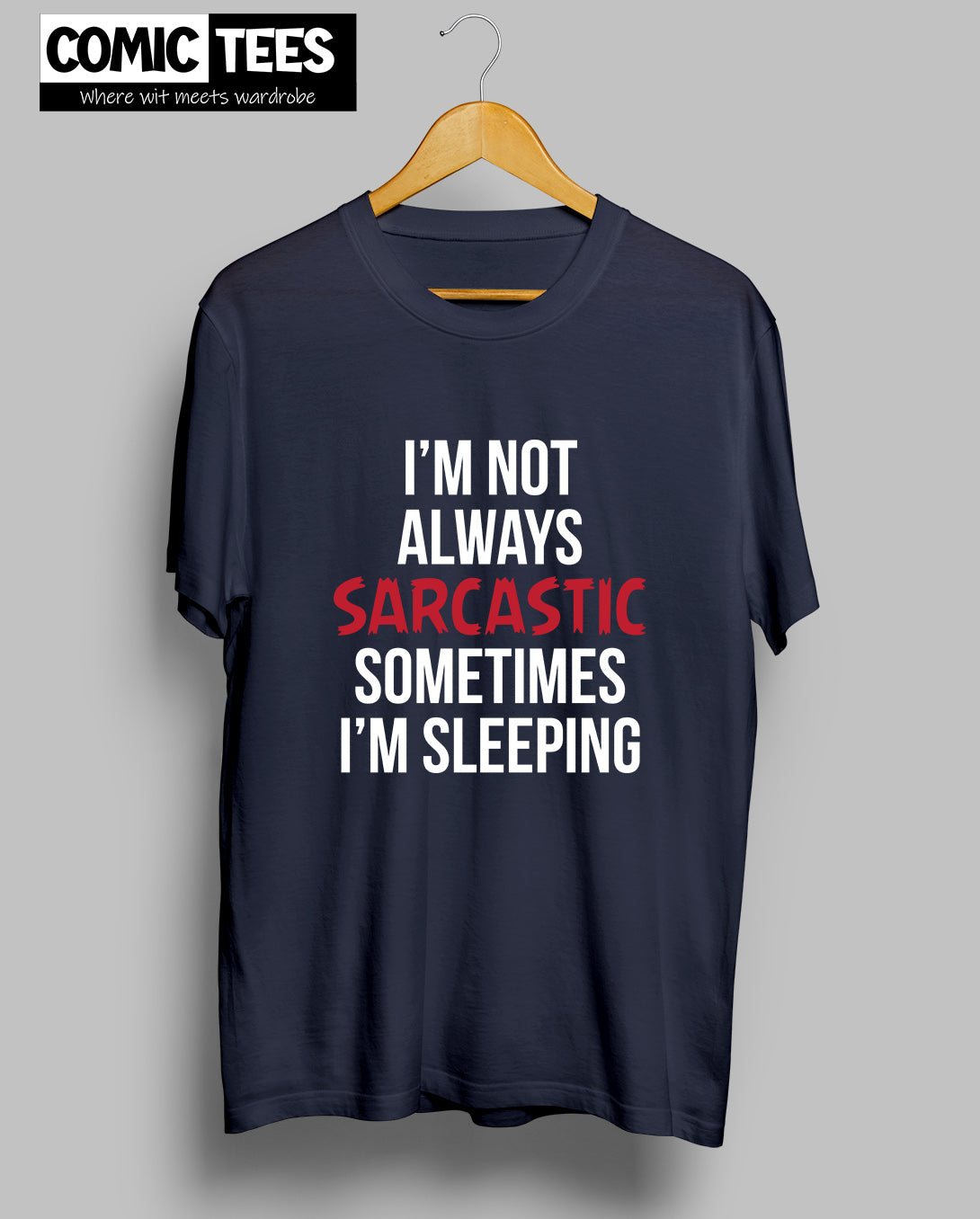 I am not always Sarcastic Unisex Tshirt