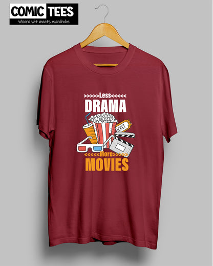 Less Drama more Movies Unisex Tshirt