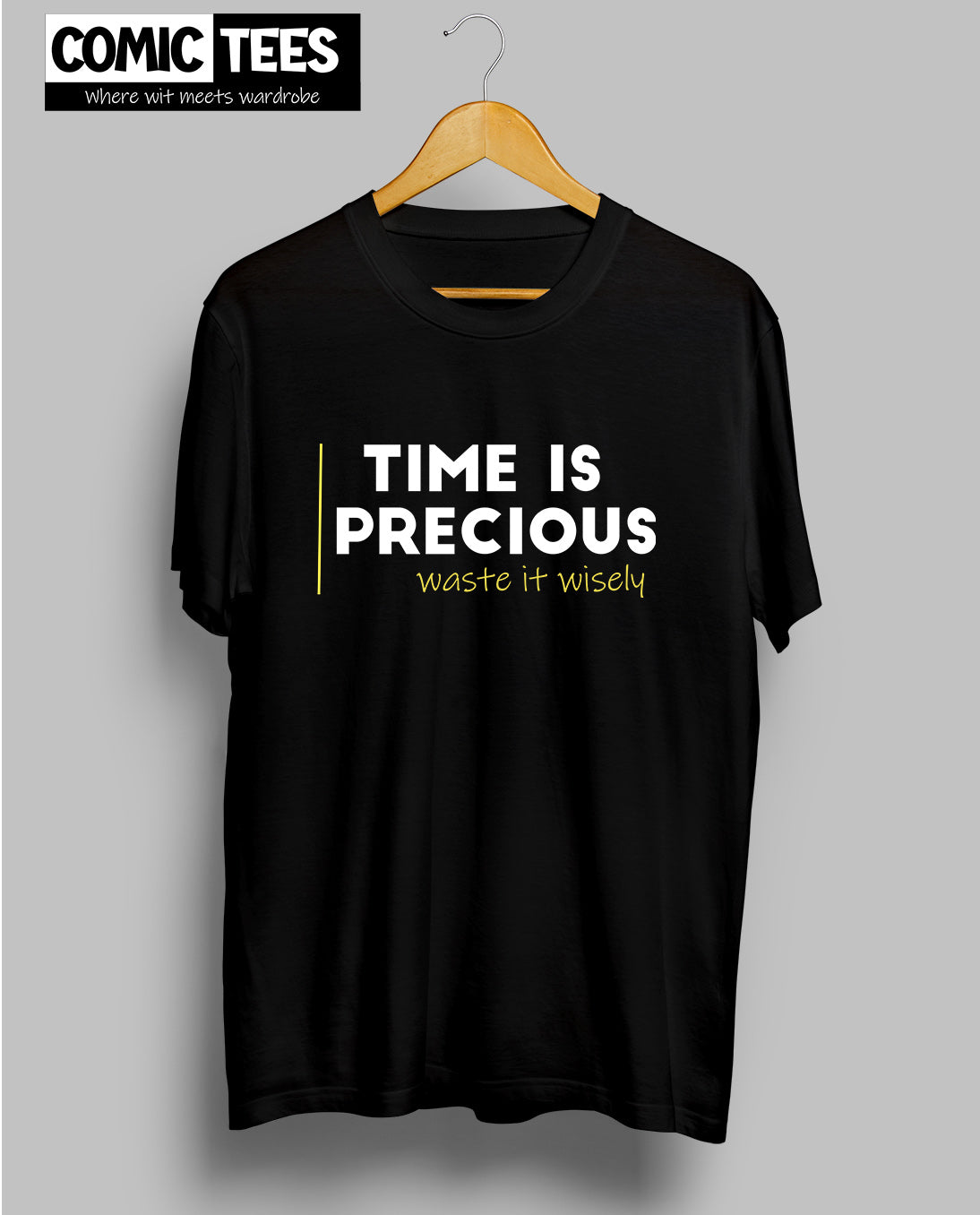 Time is Precious Unisex Tshirt