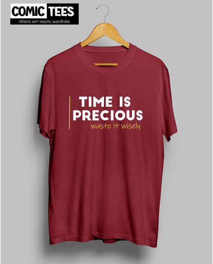 Time is Precious Unisex Tshirt