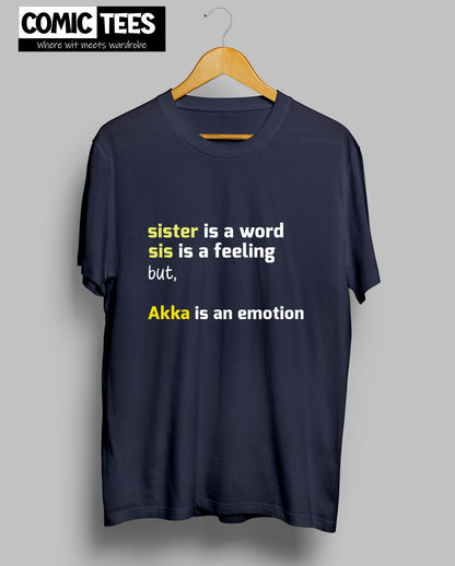 Akka is an Emotion T-Shirt