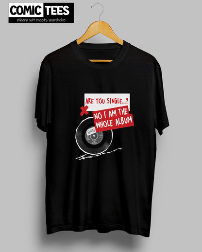 Are you Single T-Shirt