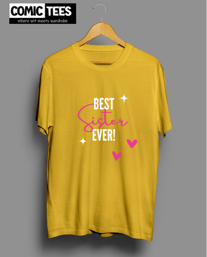 Best Sister ever T-Shirt