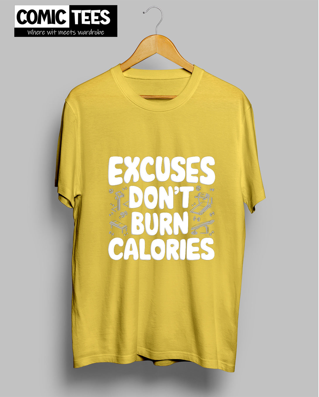 Excuses Do not burn calories T-shirt