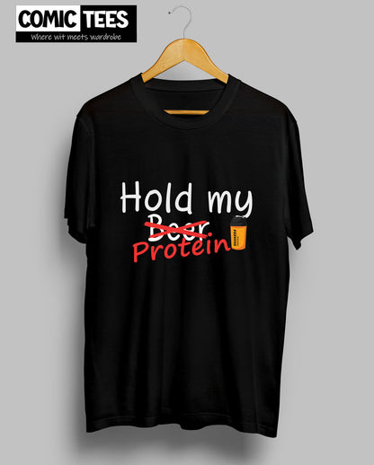 Hold my Protein T-Shirt