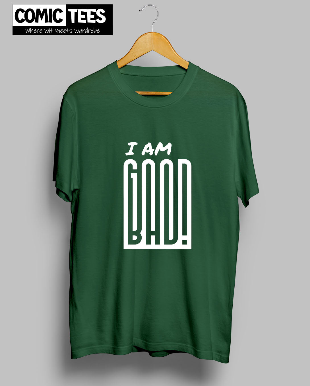 I am Good or Bad T-Shirt