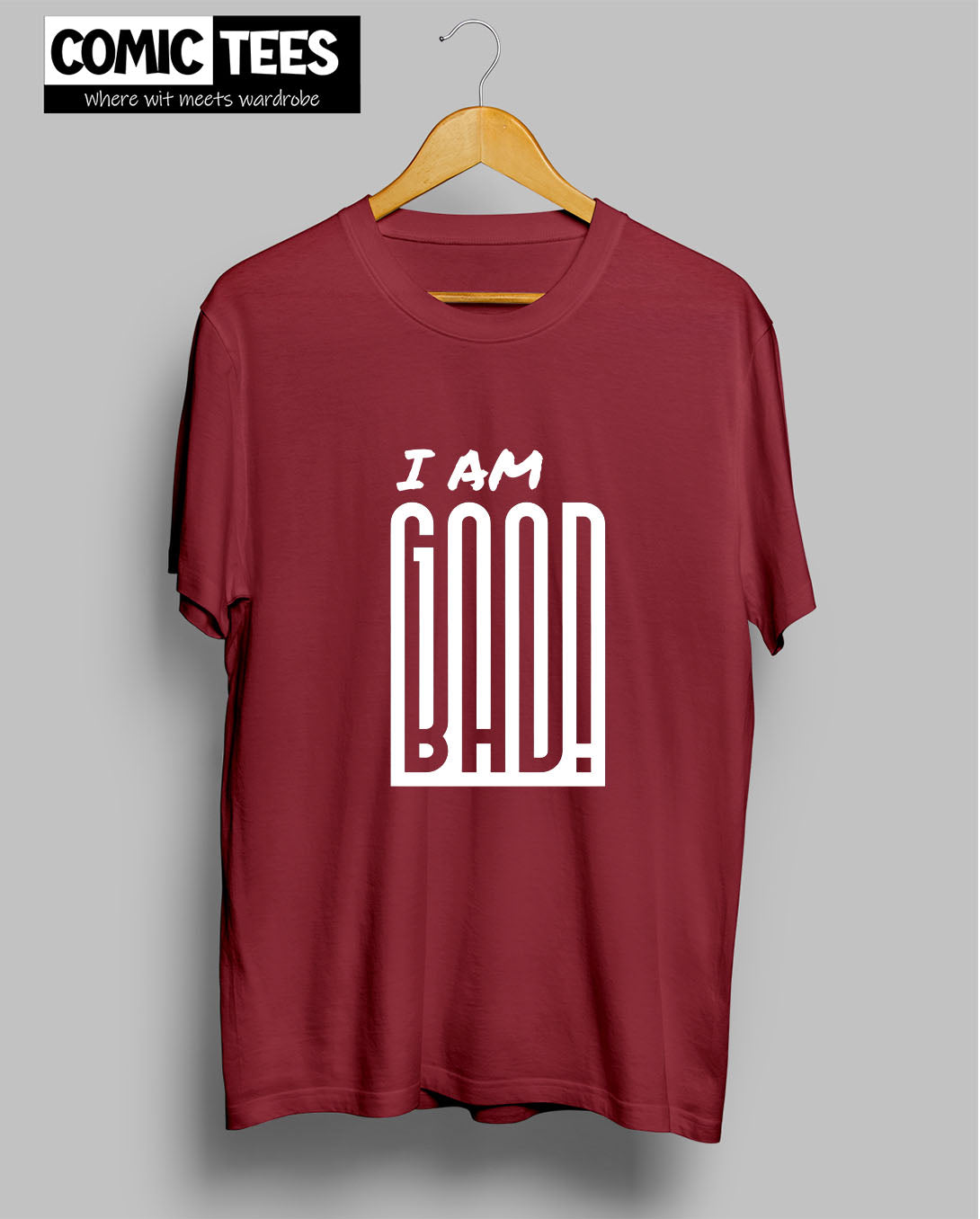 I am Good or Bad T-Shirt