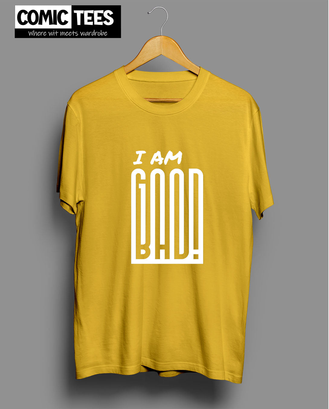 I am Good or Bad T-Shirt