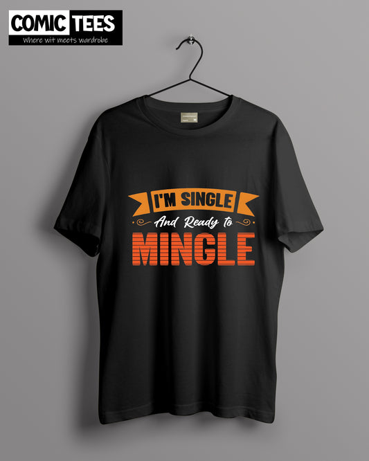 I am single and ready to mingle Oversize T-shirt