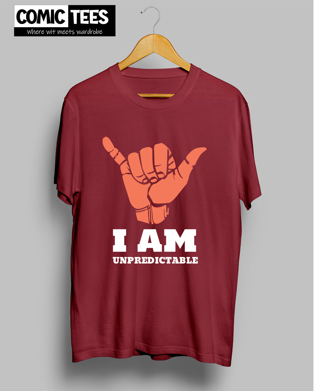 I am Unpredictable T-Shirt