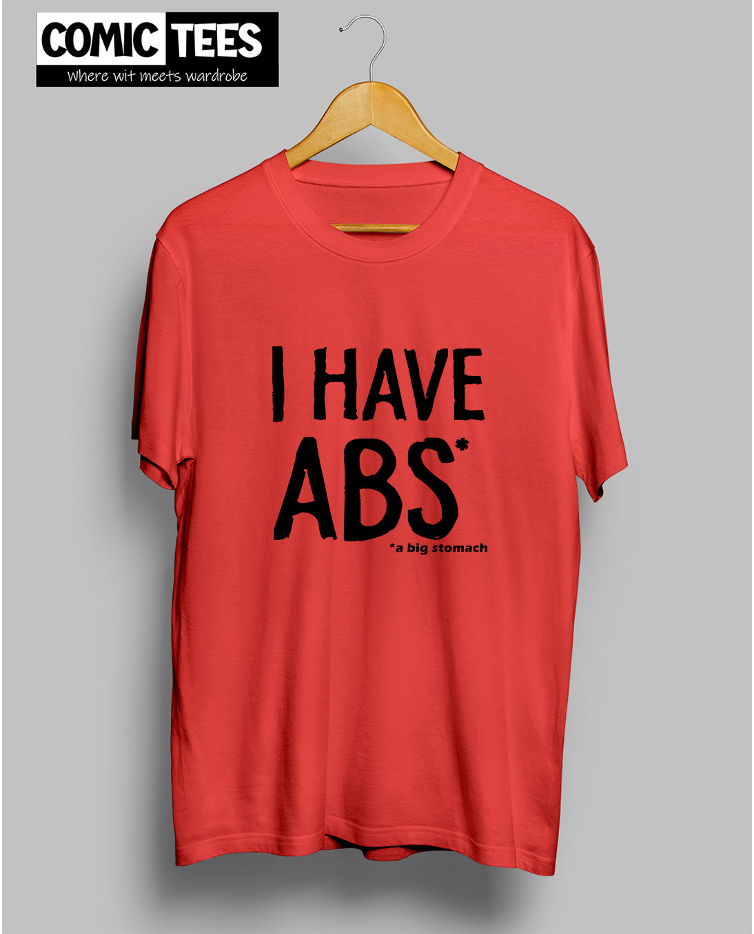 I Have abs unisex Tshirt