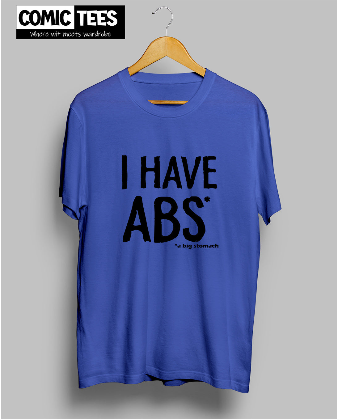 I Have abs unisex Tshirt