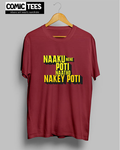 Naku Nene Poti T-Shirt