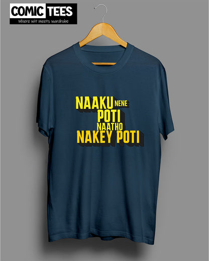 Naku Nene Poti T-Shirt