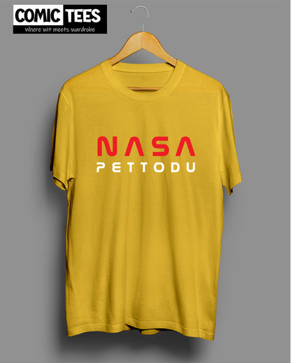 Nasa Pettodu Unisex Tshirt