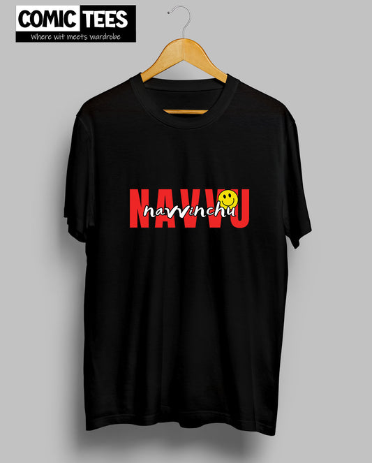 Navvu Navvinchu T-Shirt