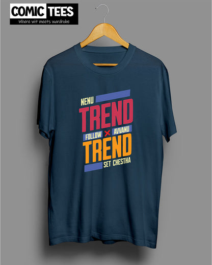 Nenu Trend Follow Avvanu T-Shirt