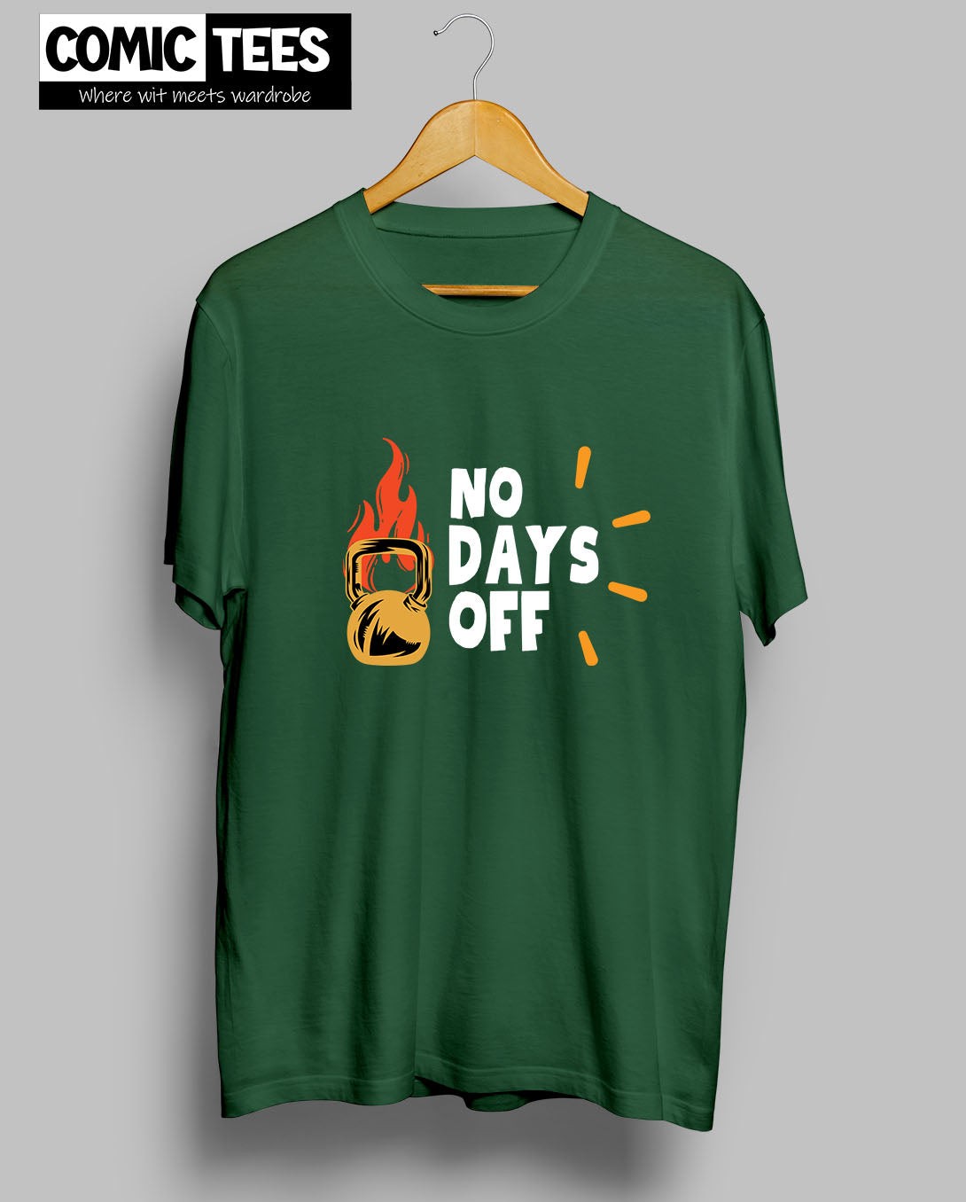 No Days Off T-Shirt