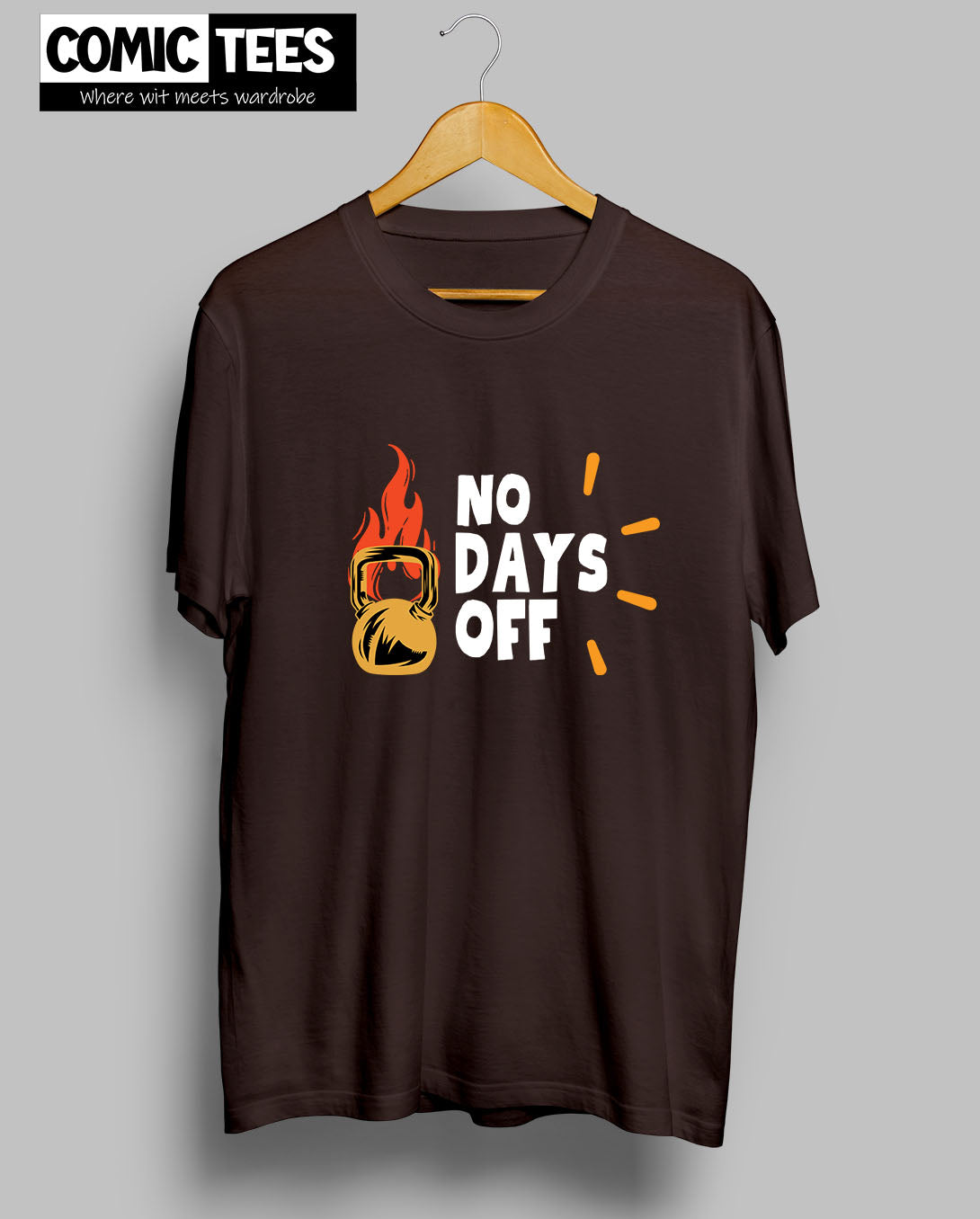 No Days Off T-Shirt