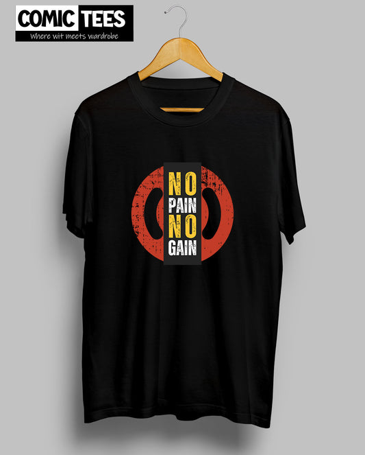 No Pain No Gain T-Shirt