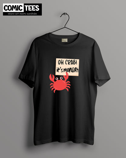 Oh Crab its Monday Oversize T-Shirt