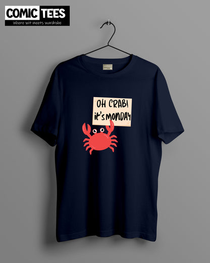 Oh Crab its Monday Oversize T-Shirt