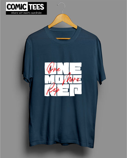 One More Rep T-Shirt