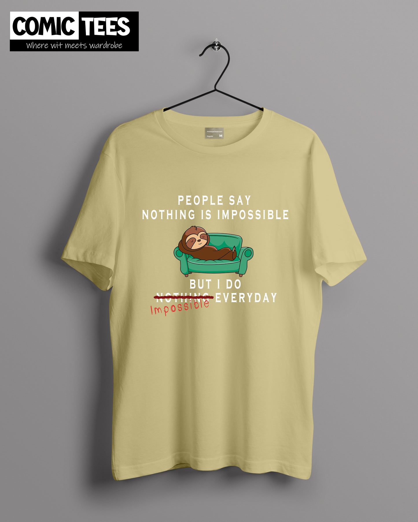 People say nothing is impossible Oversize T-Shirt