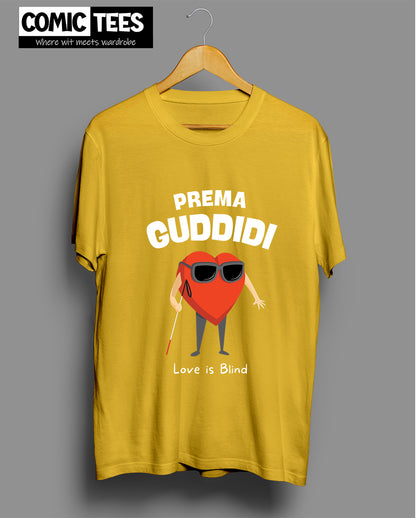 Prema Guddidi x Love is Blind T-Shirt