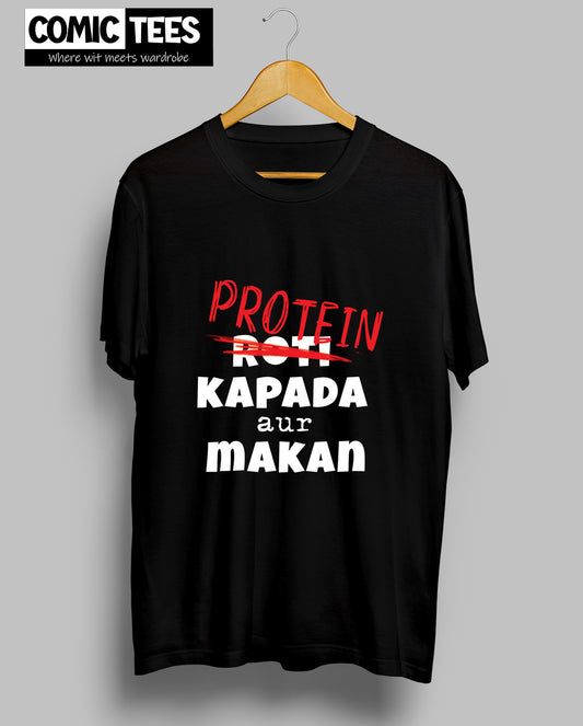 Protein Kapada aur Makan T-Shirt