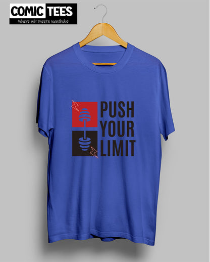 Push Your Limit T-Shirts