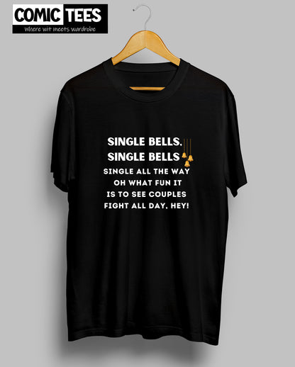 Single Bells Single Bells Unisex T-Shirt