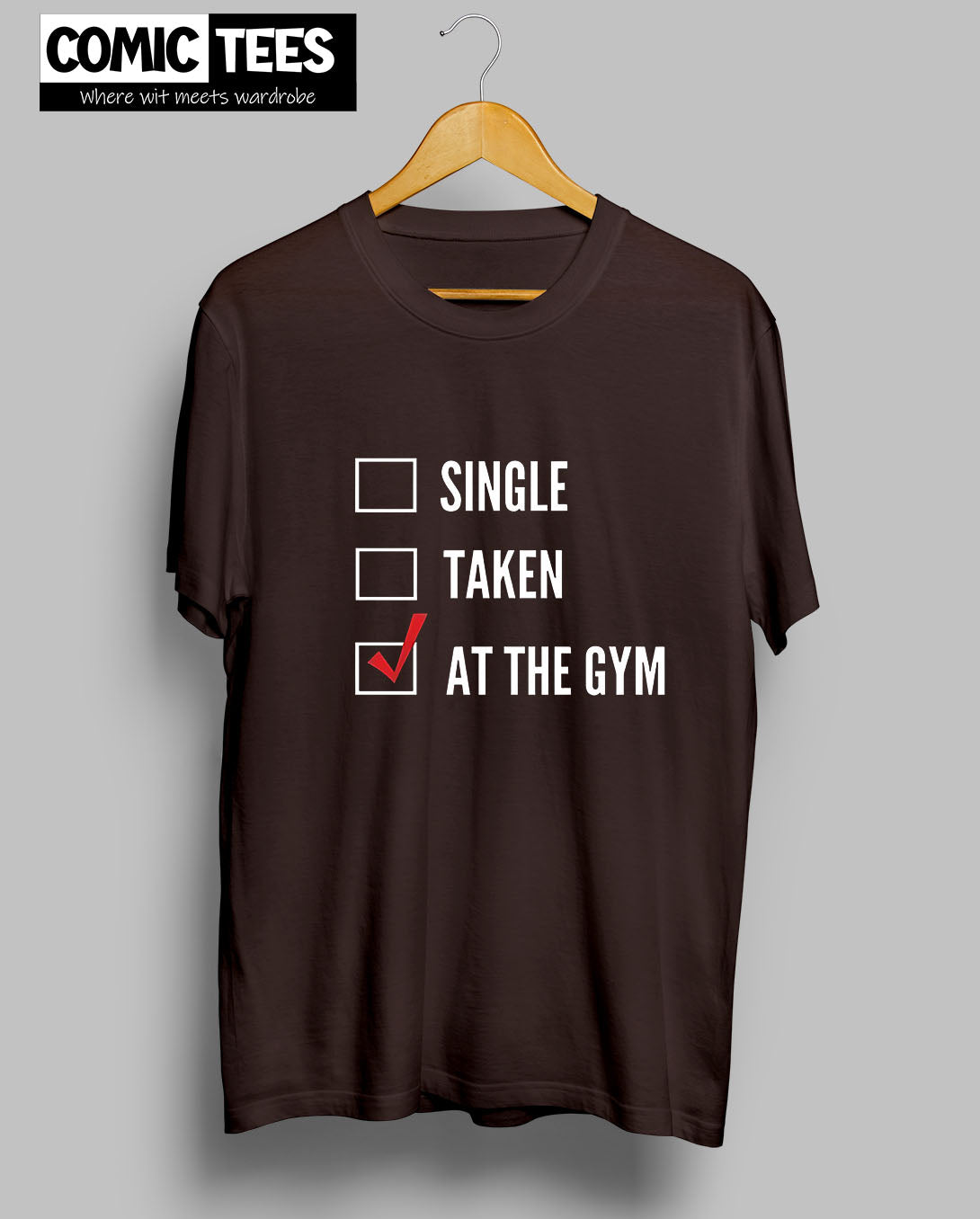 Single Taken At the Gym T-Shirt