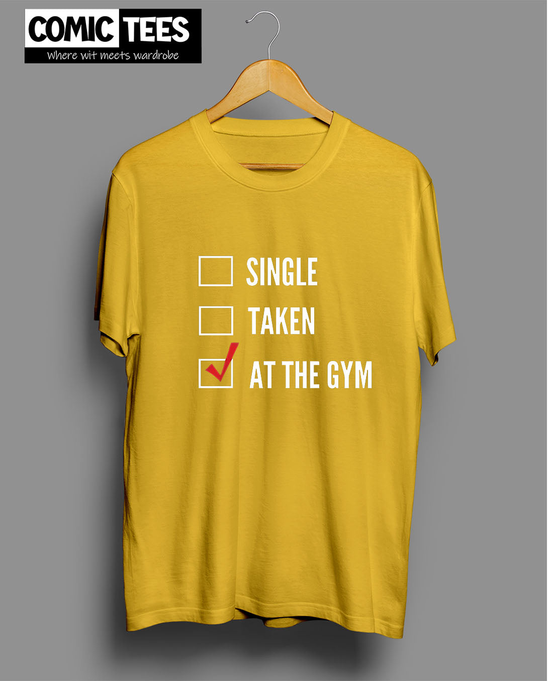 Single Taken At the Gym T-Shirt