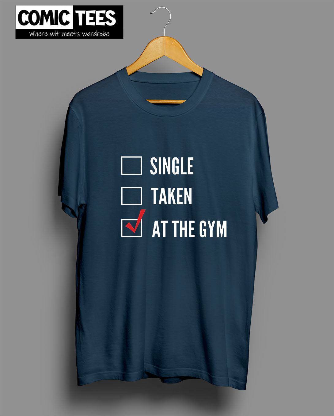 Single Taken At the Gym T-Shirt