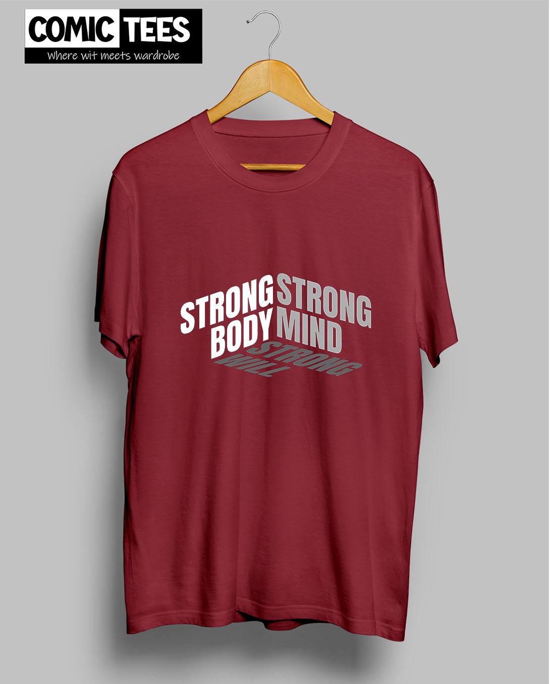 Strong Mind Strong Body Strong will T-Shirt