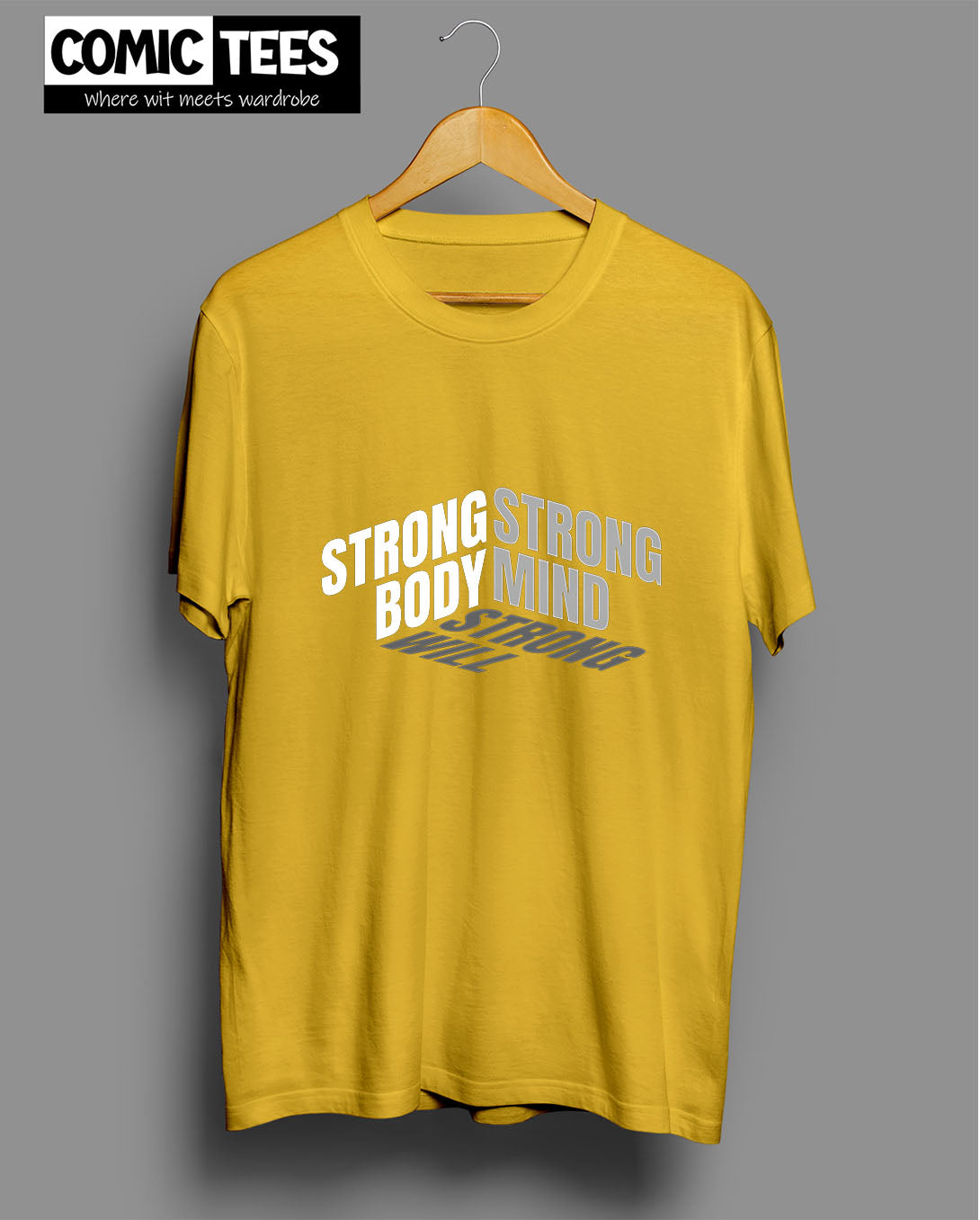 Strong Mind Strong Body Strong will T-Shirt