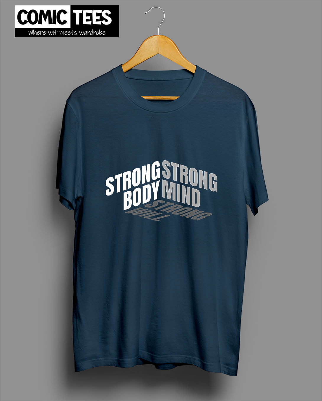 Strong Mind Strong Body Strong will T-Shirt