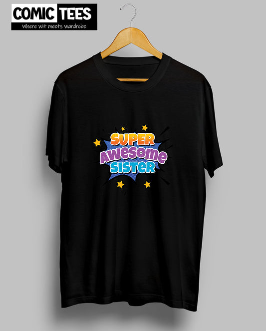 Super Awesome Sister T-Shirt