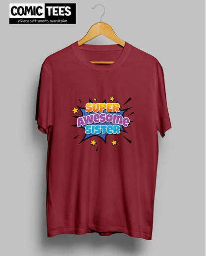 Super Awesome Sister T-Shirt