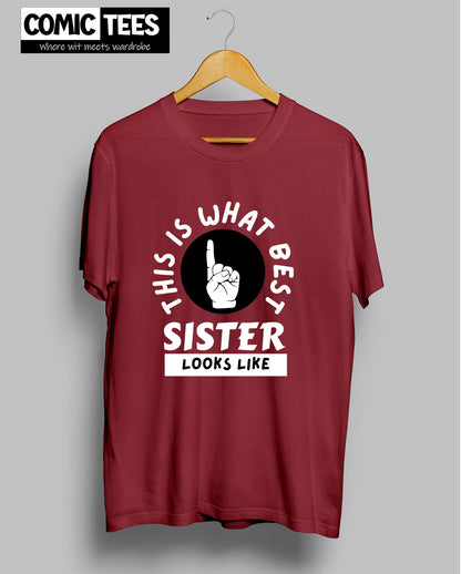 This is what best sister looks like T-Shirt